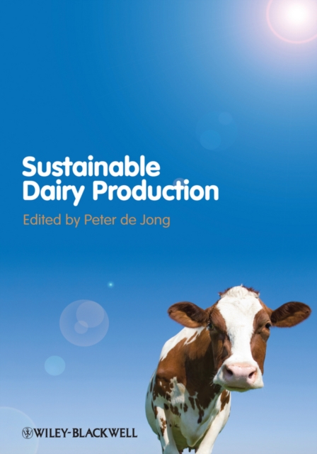 Sustainable Dairy Production de Jong Hardback Wiley–Blackwell 9780470655849