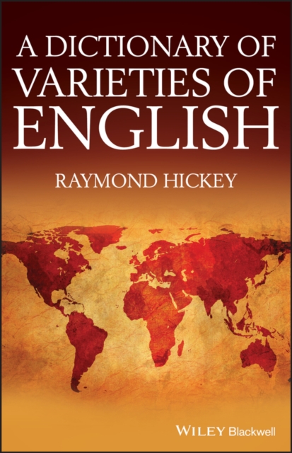 A Dictionary of Varieties of English Hickey Hardback John Wiley & Sons