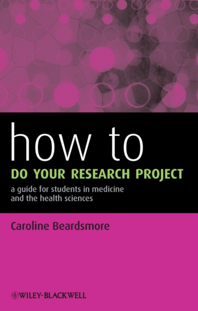 How to do your Research Project – a Guide for Students in Medicine and the Heal…