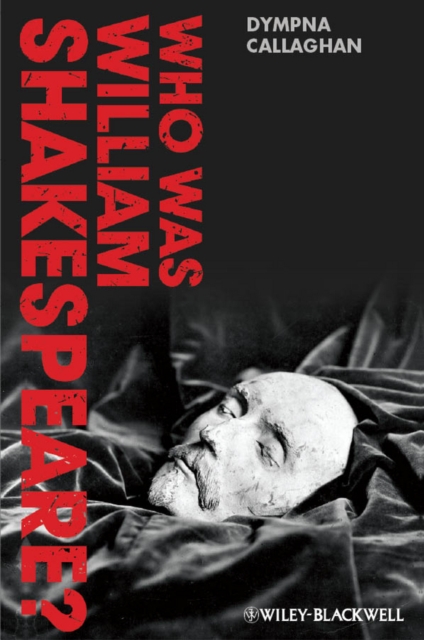 Who Was William Shakespeare? – An Introduction to the Life and Works Callaghan