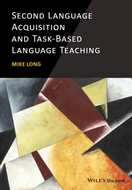 Second Language Acquisition and Task–Based Language Teaching Long Paperback