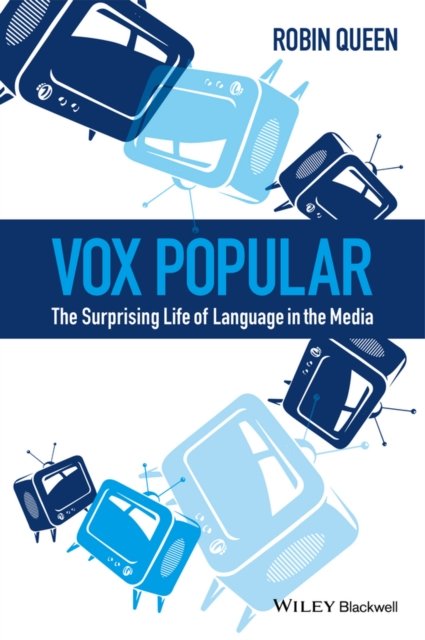 Vox Popular – The Surprising Life of Language in the Media Queen Paperback