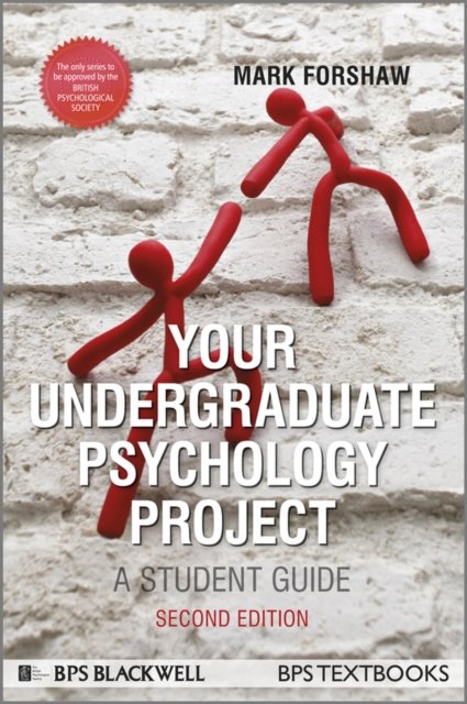 Your Undergraduate Psychology Project – A Student Guide 2e Forshaw Paperback
