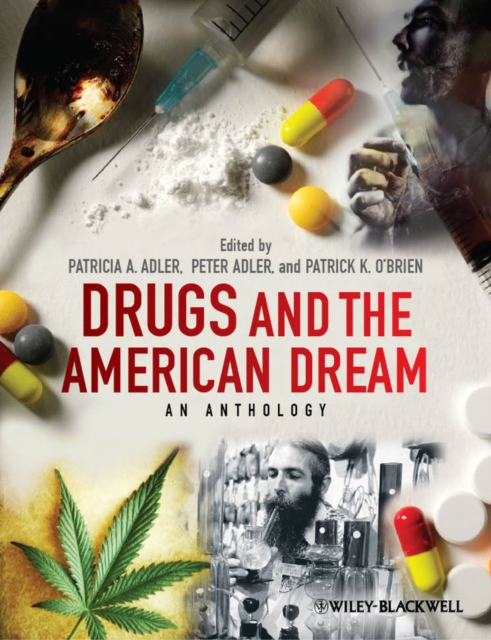 Drugs and the American Dream Adler Paperback John Wiley & Sons 9780470670279