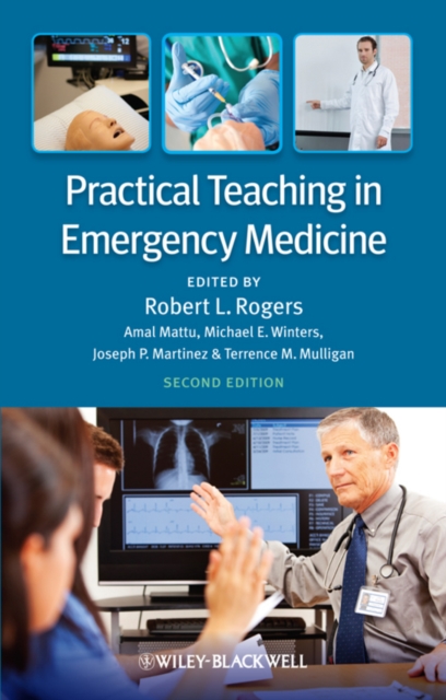 Practical Teaching in Emergency Medicine 2e Rogers Paperback Wiley–Blackwell