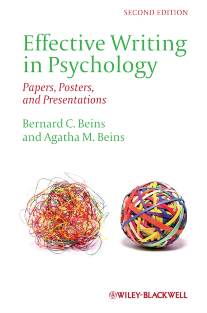Effective Writing in Psychology – Papers, Posters, and Presentations Beins