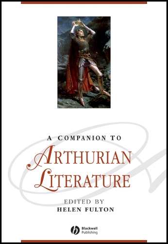 A Companion to Arthurian Literature Fulton Paperback Wiley–Blackwell