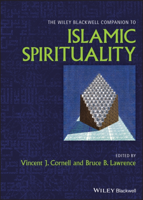 The Wiley Blackwell Companion to Islamic Spirituality Cornell Hardback