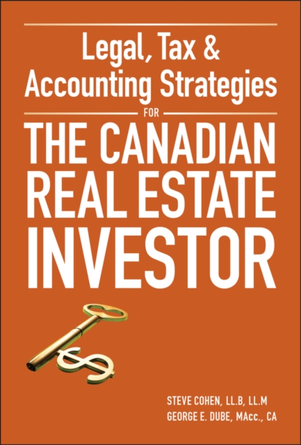Legal, Tax and Accounting Strategies for the Canadian Real Estate Investor Cohen