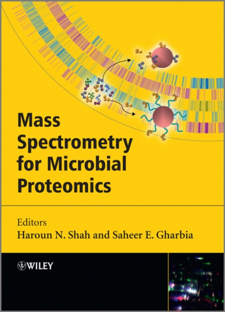 Mass Spectrometry for Microbial Proteomics Shah Hardback Wiley–Blackwell
