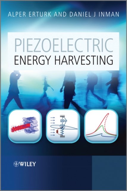 Piezoelectric Energy Harvesting Erturk Hardback Wiley–Blackwell 9780470682548