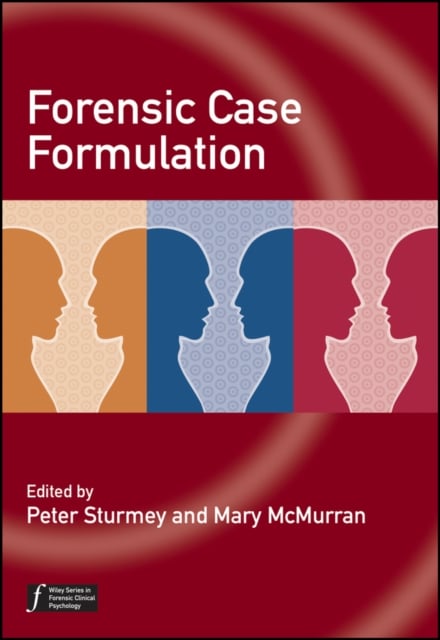Forensic Case Formulation Sturmey Paperback Wiley–Blackwell 9780470683941