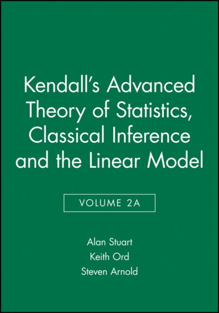Kendalls Advanced Theory of Statistics V2a Stuart Hardback Wiley–Blackwell
