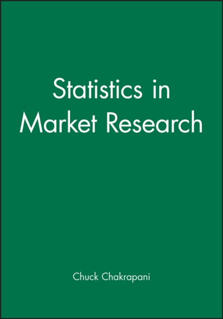 Statistics in Market Research Chakrapani Paperback Wiley–Blackwell 9780470689370