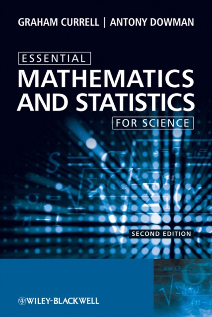 Essential Mathematics and Statistics for Science 2e Currell Paperback