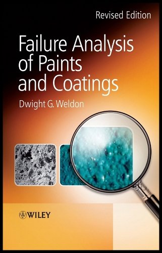 Failure Analysis of Paints and Coatings Revised Edition Weldon Hardback