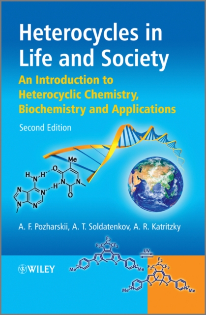 Heterocycles in Life and Society – An Introduction  to Heterocyclic Chemistry, …