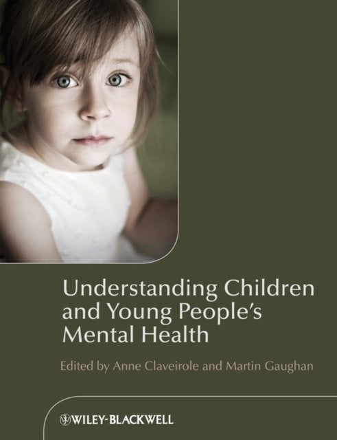 Understanding Children and Young People′s Mental Health Claveirole Paperback
