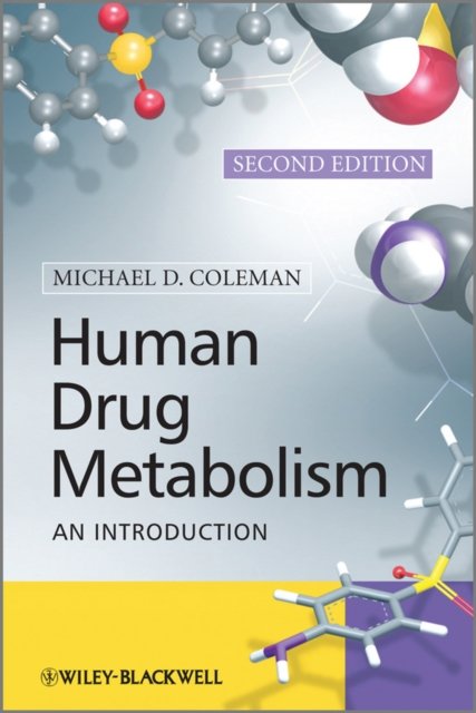 Human Drug Metabolism 2E – An Introduction Coleman Paperback Wiley–Blackwell