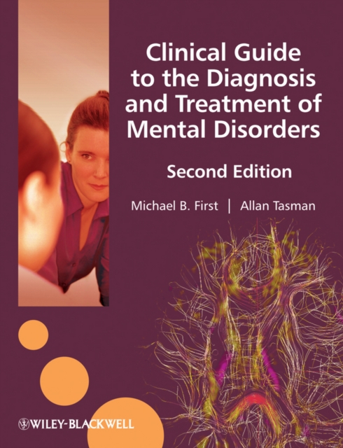 Clinical Guide to the Diagnosis and Treatment of Mental Disorders 2e First