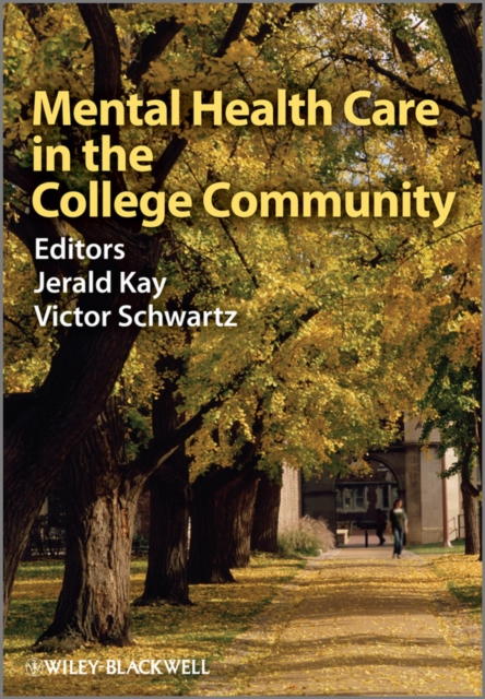 Mental Health Care in the College Community Kay Paperback Wiley–Blackwell