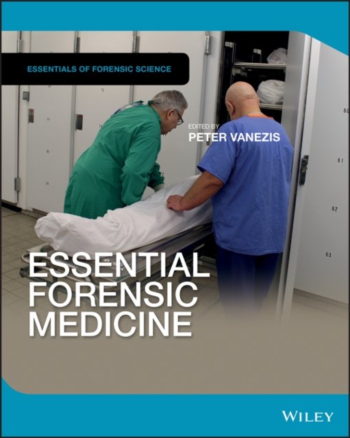 Essential Forensic Medicine Vanezis Paperback Wiley–Blackwell 9780470748633