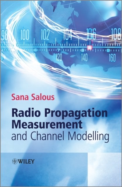 Radio Propagation Measurement and Channel Modelling Salous Hardback
