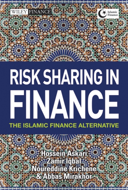 Risk Sharing in Finance – the Islamic Finance Alternative Askari Hardback