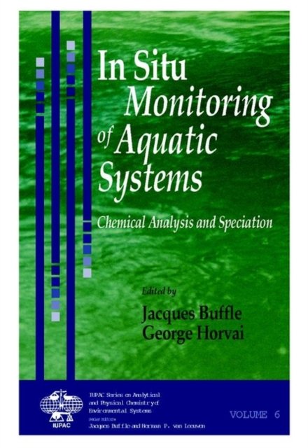 In Situ Monitoring of Aquatic Systems – Chemical Analysis & Speciation Buffle