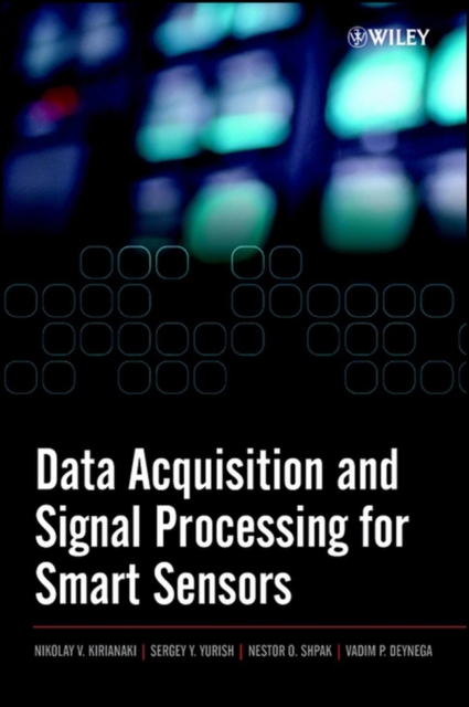 Data Acquisition and Signal Processing for Smart Sensors Kirianaki Hardback