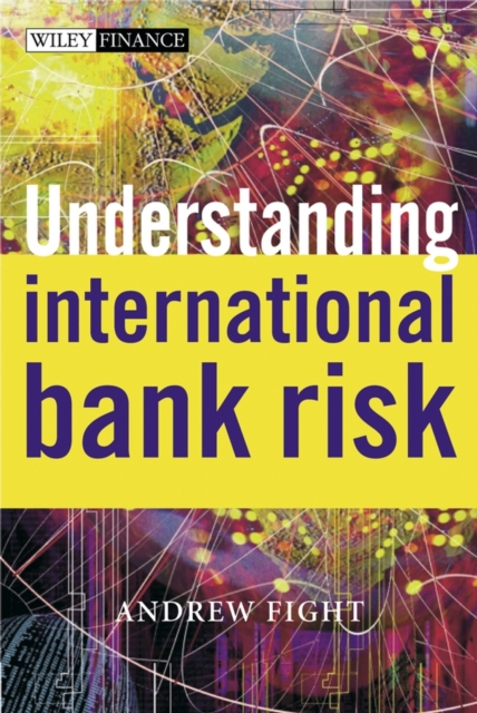 Understanding International Bank Risk Fight Hardback John Wiley & Sons