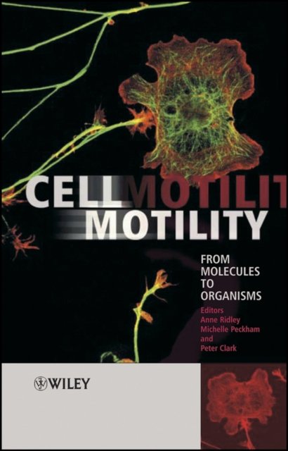 Cell Motility – From Molecules to Organisms Ridley Hardback Wiley–Blackwell