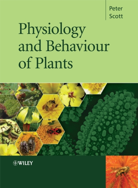 Physiology and Behaviour of Plants Scott Hardback Wiley–Blackwell 9780470850244