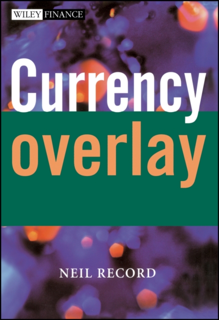 Currency Overlay Record Hardback John Wiley & Sons 9780470850275