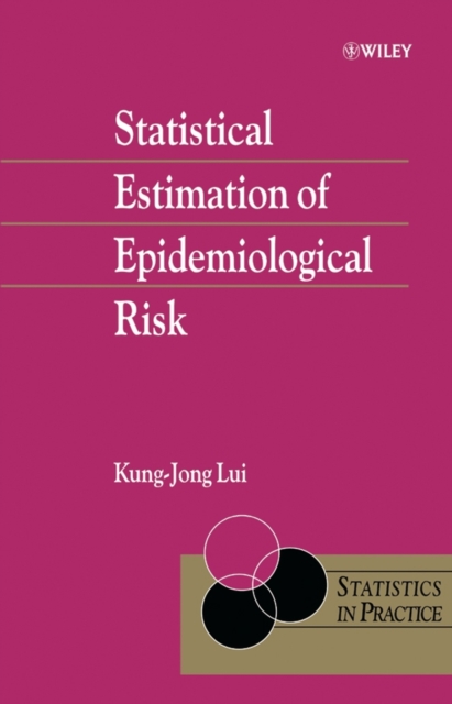 Statistical Estimation of Epidemiological Risk Lui Hardback Wiley–Blackwell
