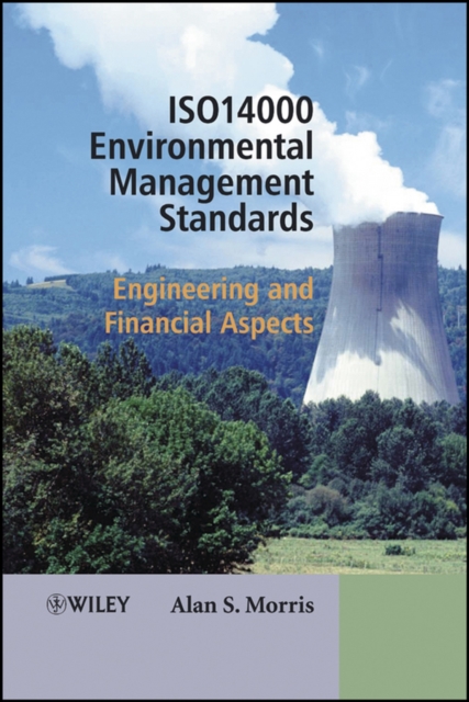 ISO 14000 Environmental Management Standards – Engineering and Financial Aspect…