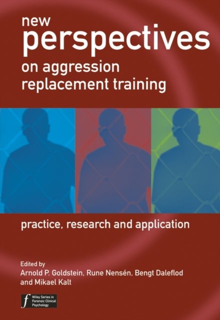 New Perspectives on Aggression Replacement Training – Practice, Research and Ap…