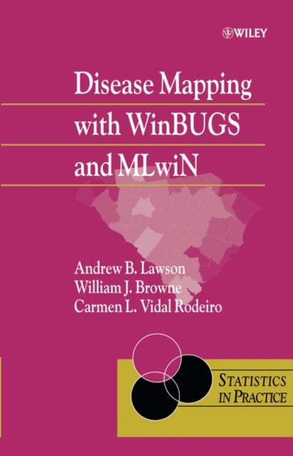 Disease Mapping with WinBUGS & MLwiN Lawson Hardback Wiley–Blackwell