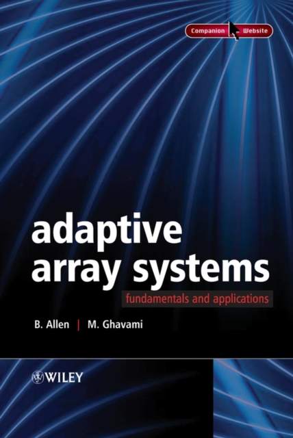 Adaptive Array Systems – Fundamentals and Applications (Companion Website) Allen