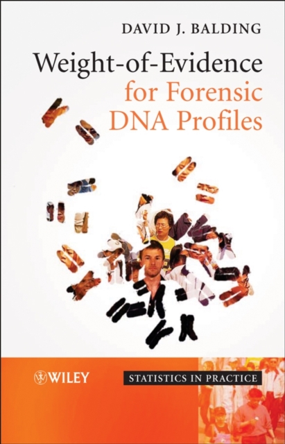Weight–of–evidence for Forensic DNA Profiles Balding Hardback Wiley–Blackwell