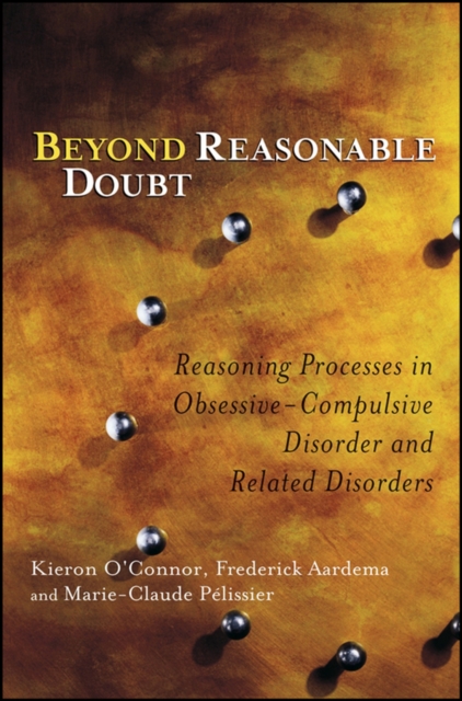 Beyond Reasonable Doubt – Reasoning Processes in Obsessive–Compulsive Disorder …