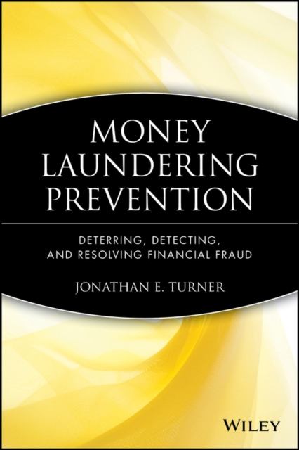 Money Laundering Prevention – Deterring, Detecting  and Resolving Financial Fra…