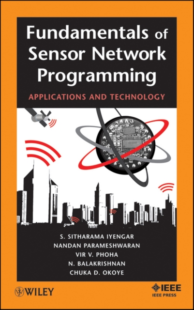Fundamentals of Sensor Network Programming – Applications and Technology Iyengar