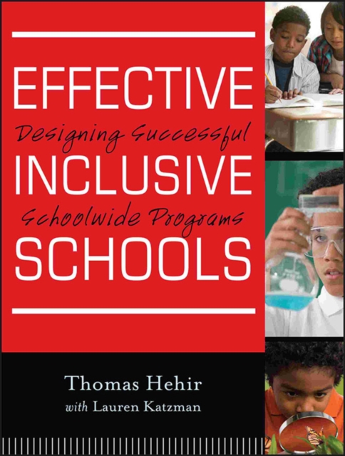 Effective Inclusive Schools – Designing Successful  Schoolwide Programs Hehir