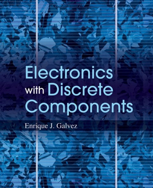 Electronics with Discrete Components 1e WSE Galvez Hardback John Wiley & Sons