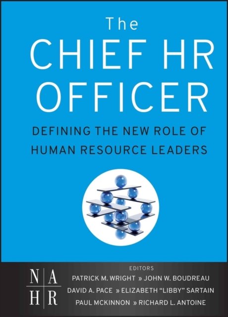 The Chief HR Officer – Defining the New Role of Human Resource Leaders Wright