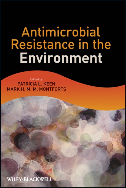 Antimicrobial Resistance in the Environment Keen Hardback Wiley–Blackwell