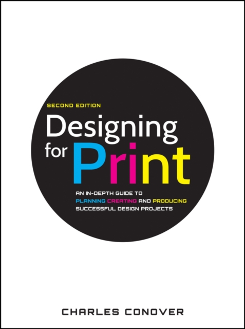 Designing for Print, 2e Conover Paperback John Wiley & Sons 9780470905975