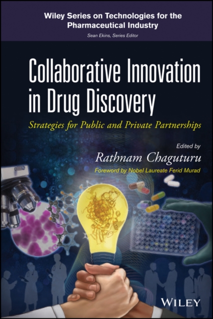 Collaborative Innovation in Drug Discovery – Strategies for Public and Private …