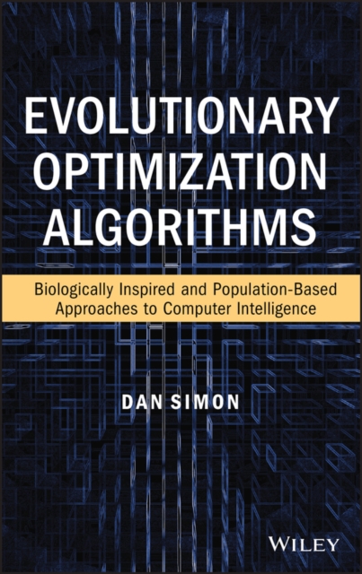 Evolutionary Optimization Algorithms: Biologocally –Inspired and Population–Bas…
